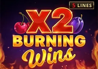 Burning Wins x2